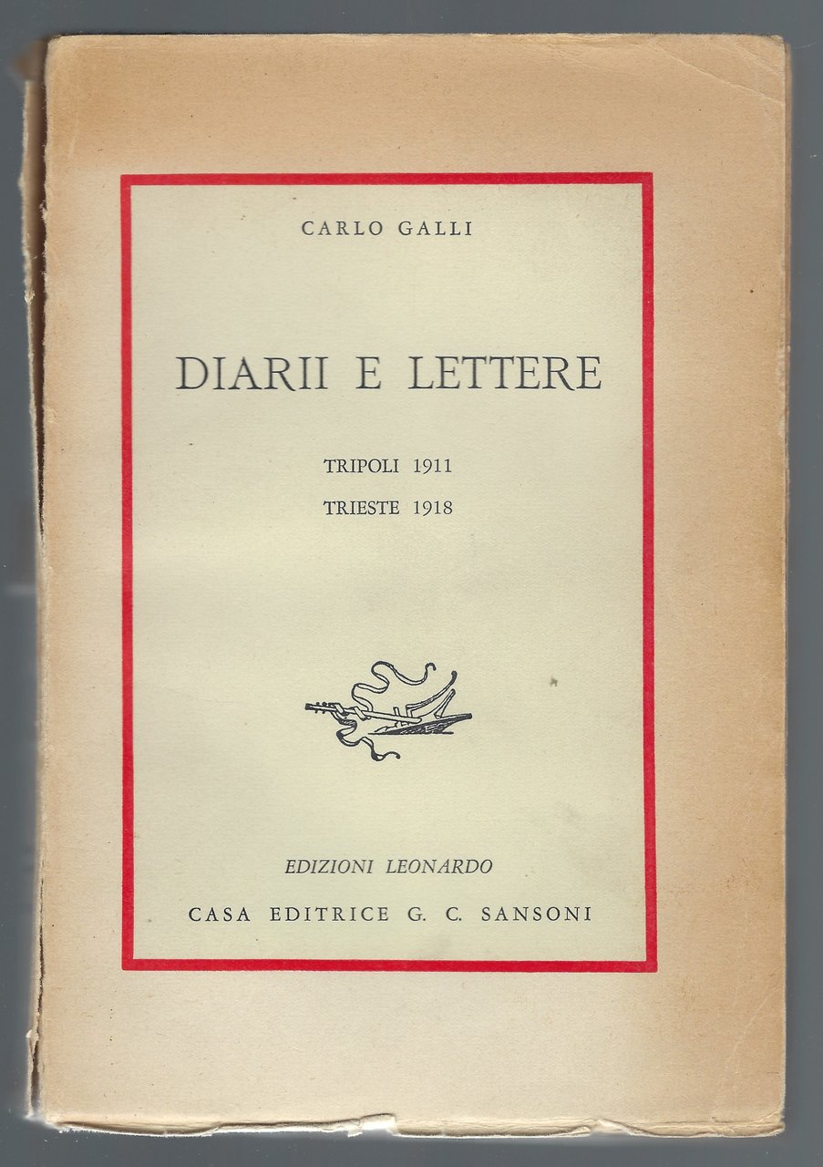 Diarii e lettere: Tripoli 1911 Trieste 1918