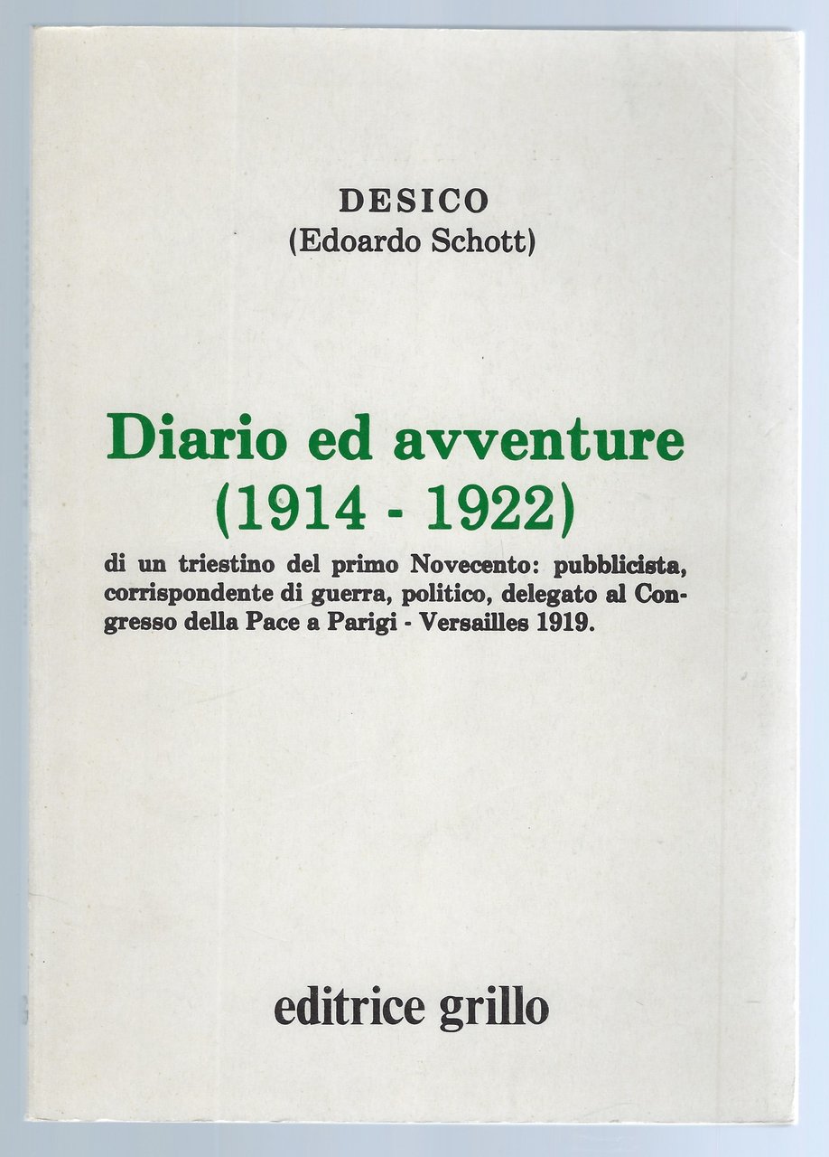 Diario ed avventure (1914-1922) di un triestino del primo Novecento: …