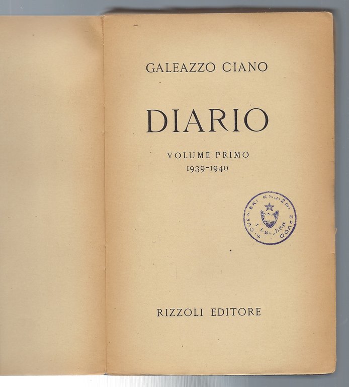 Diario. Volume primo: 1939-1940 / Volume secondo: 1941-1943
