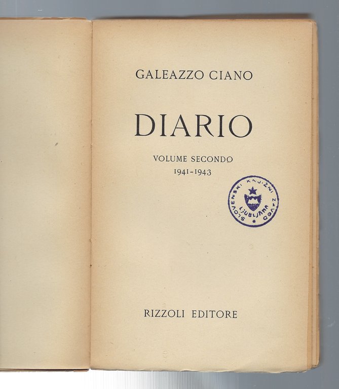 Diario. Volume primo: 1939-1940 / Volume secondo: 1941-1943