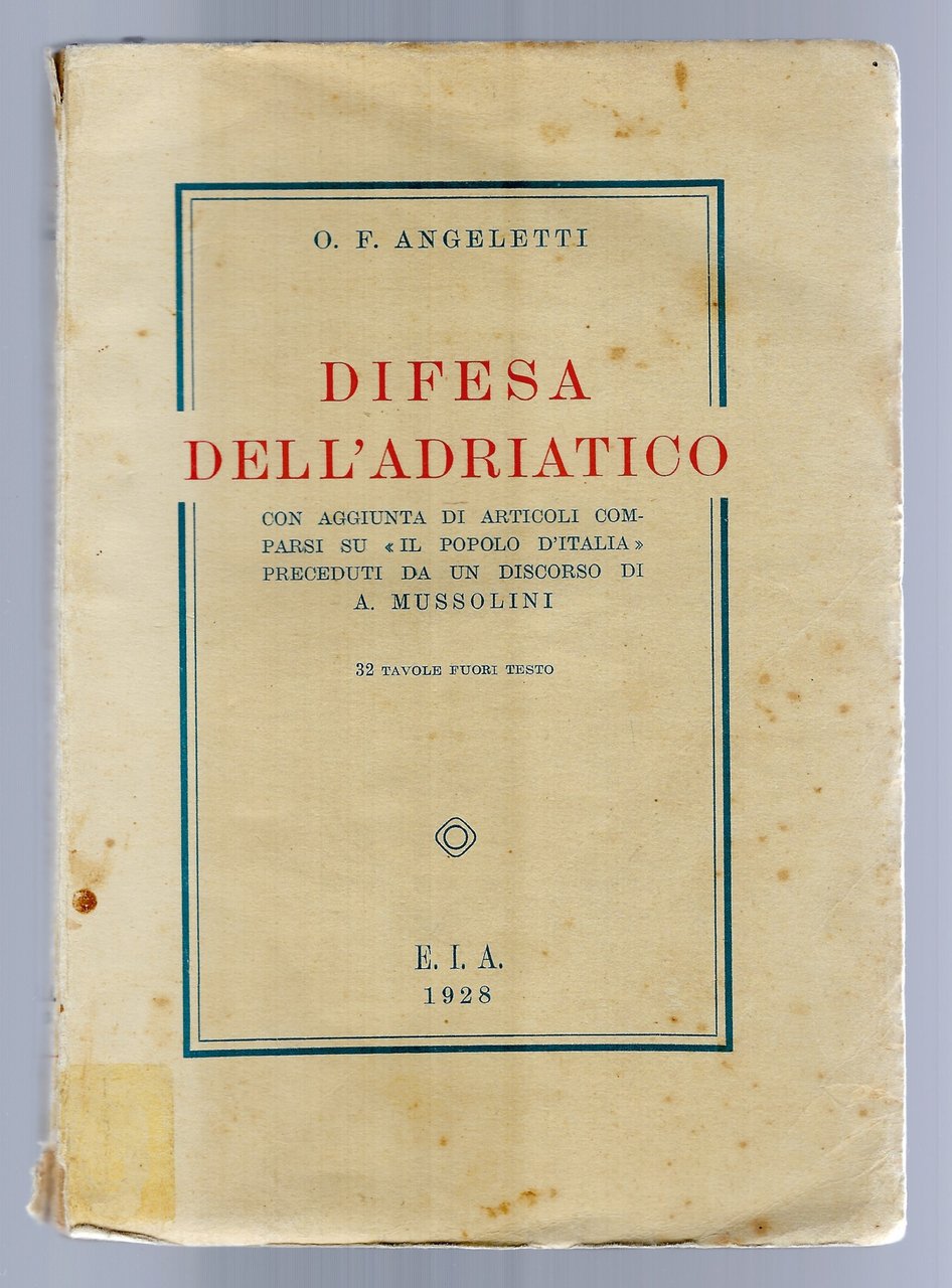 Difesa dell'Adriatico con aggiunta di articoli comparsi su "Il Popolo …