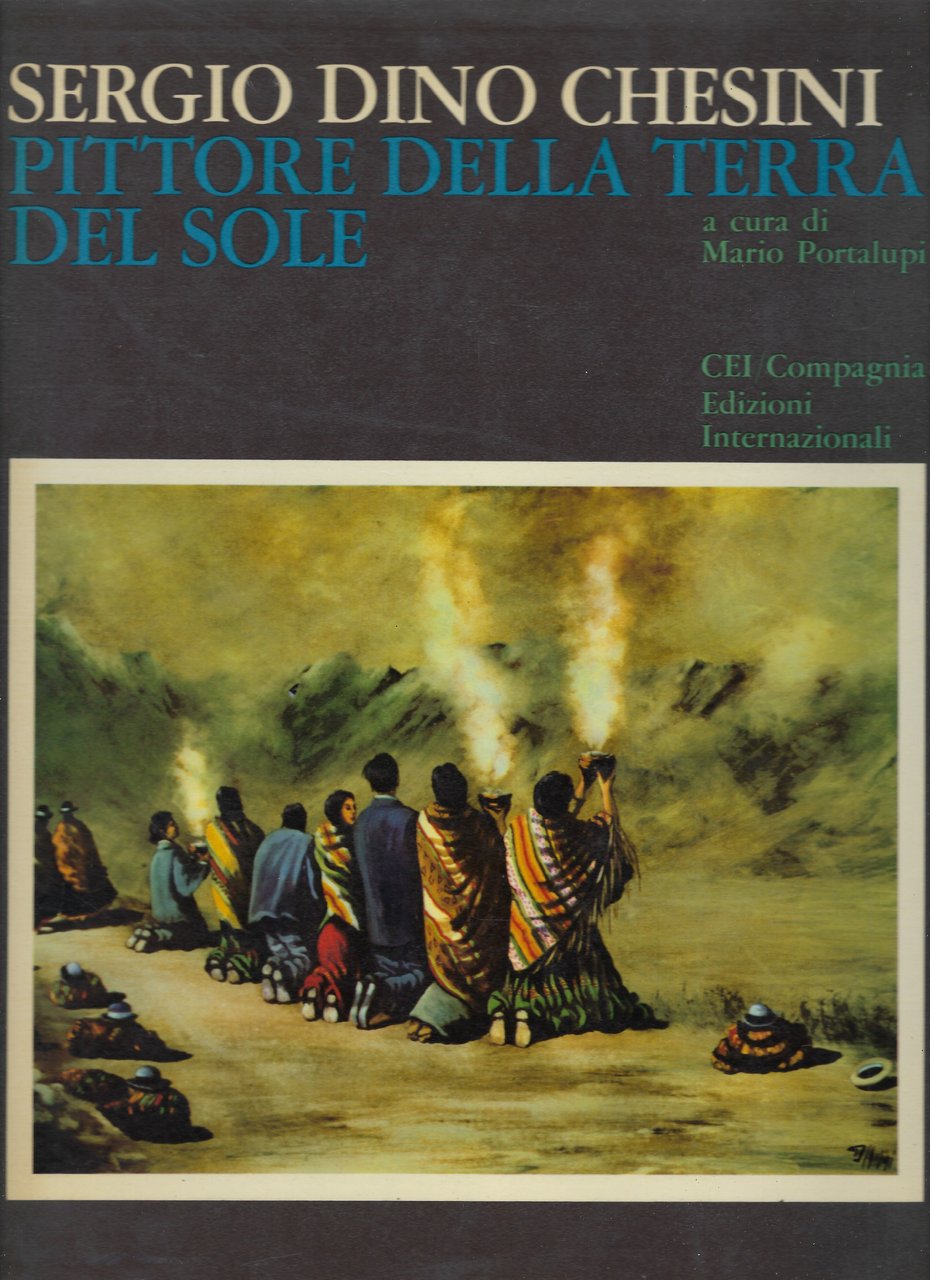 Sergio Dino Chesini. Pittore della terra e del sole