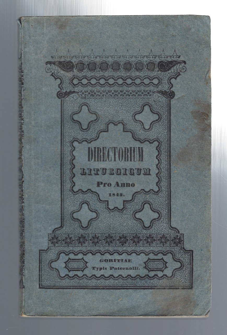 Directorium liturgicum. Sanctae Metropolitanae Ecclesiae et Archidioecesis Goritiensis jussu et …