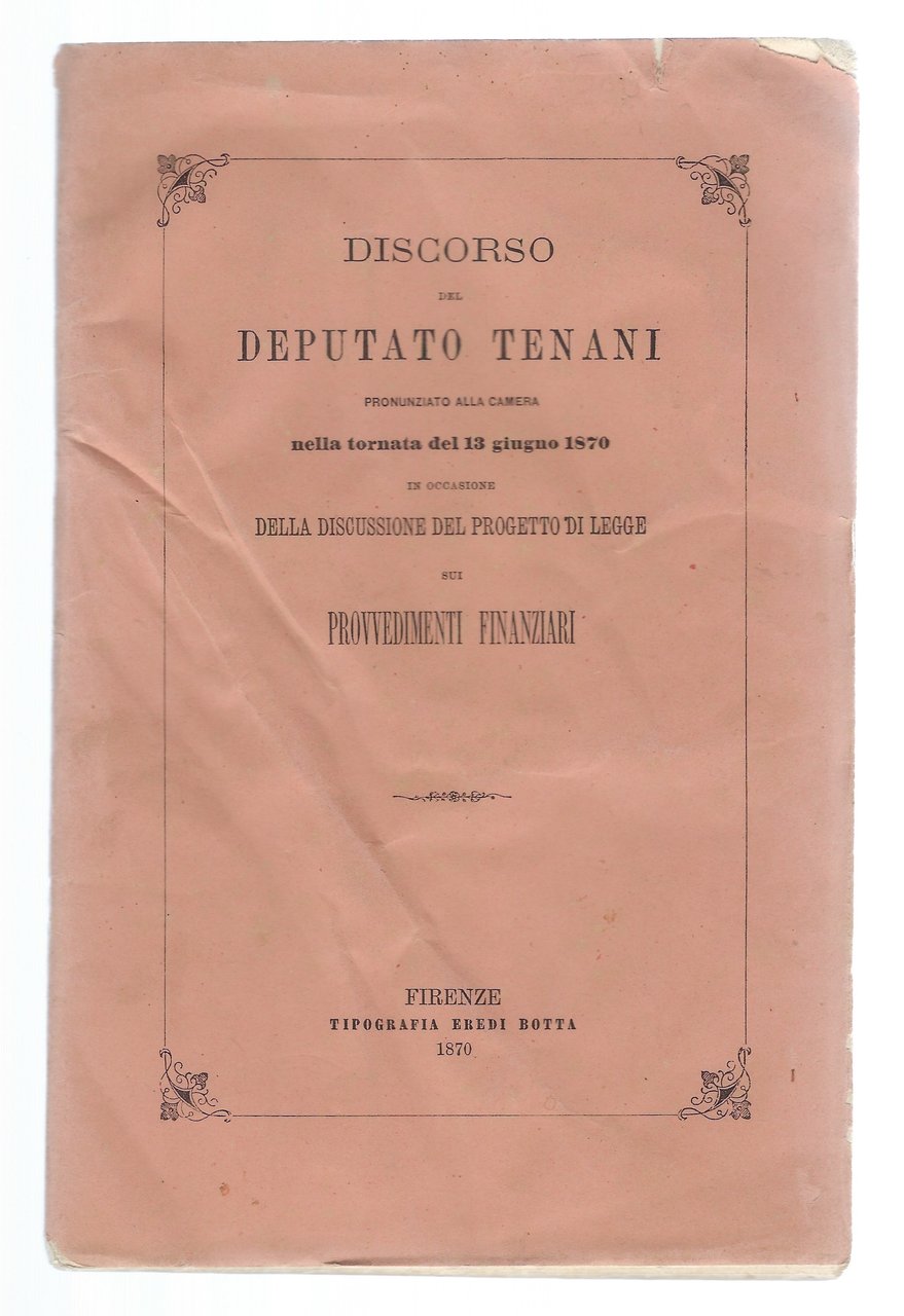 Discorso del Deputato Tenani pronunziato alla Camera nella tornata del …