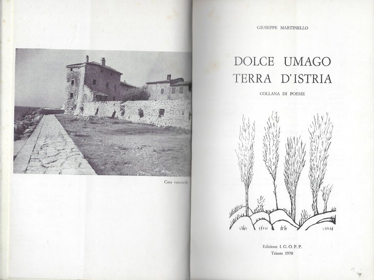 Dolce Umago terra d'Istria. Collana di Poesie