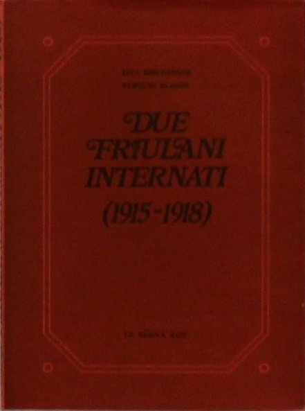 Due Friulani internati (1915-1918)