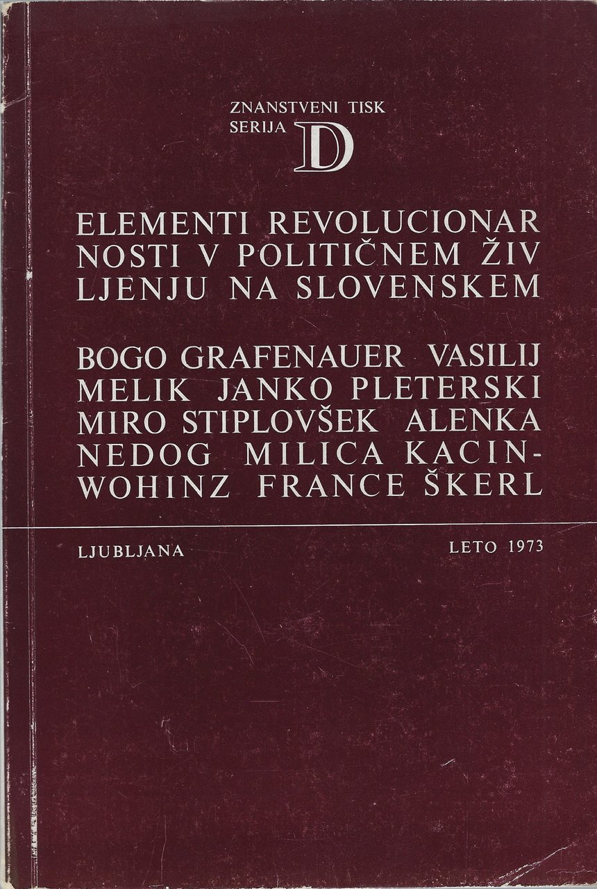 Elementi revolucionarnosti v političnem življenju na Slovenskem (Elementi rivoluzionari nella …