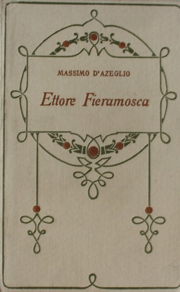 Ettore Fieramosca o la Disfida di Barletta