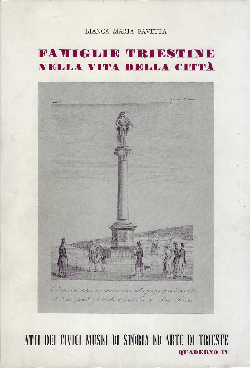 Famiglie triestine nella vita della città - Quaderno IV