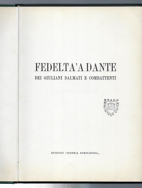 Fedeltà a Dante dei giuliani dalmati e combattenti