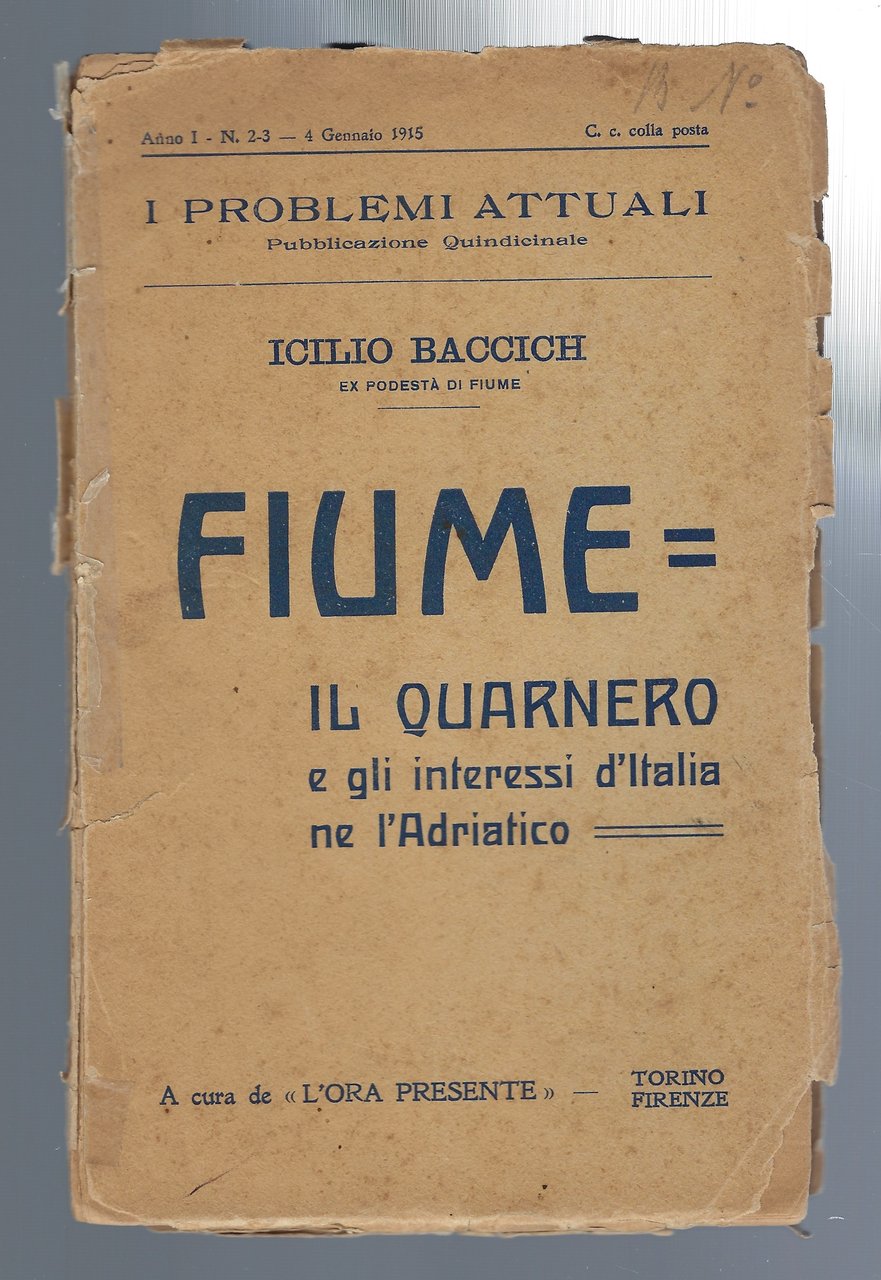 Fiume il Quarnero e gli interessi d'Italia ne l'Adriatico