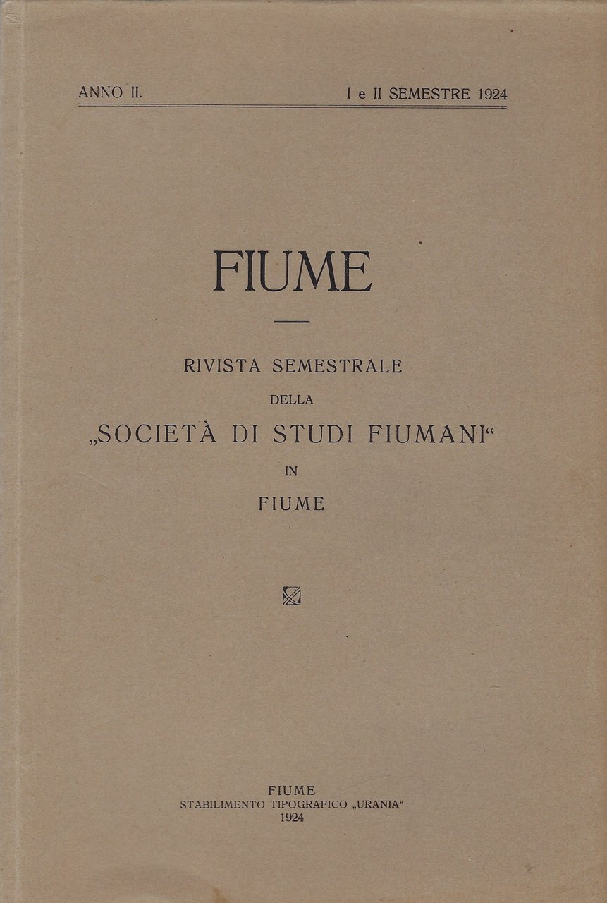 Fiume Rivista semestrale della -Società di Studi Fiumani-in Fiume (Anno …