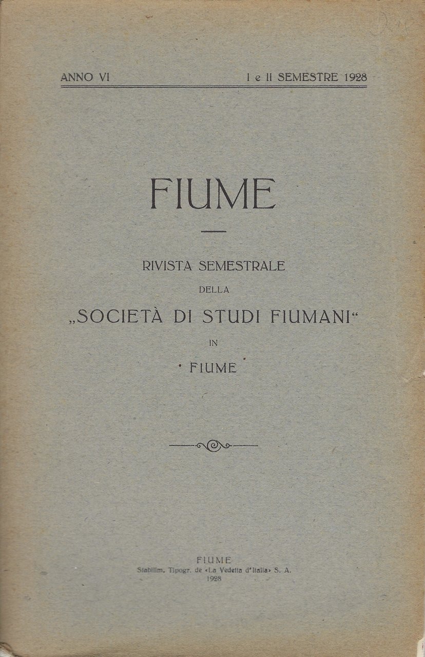 Fiume Rivista semestrale della -Società di Studi Fiumani-in Fiume (Anno …