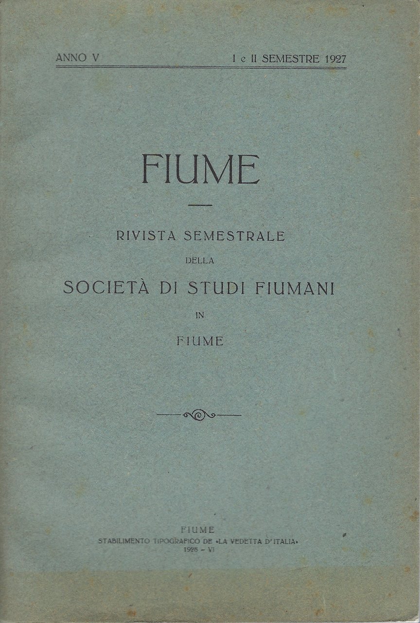 Fiume Rivista semestrale della -Società di Studi Fiumani-in Fiume (Anno …