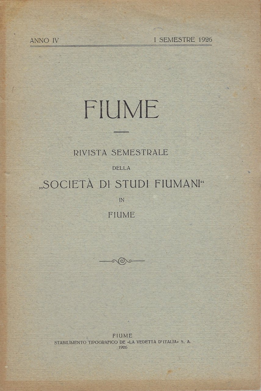 Fiume Rivista semestrale della -Società di Studi Fiumani-in Fiume (Anno …