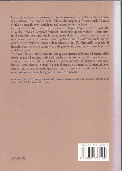 "Foibe. Il peso del passato Venezia Giulia 1943-1945"