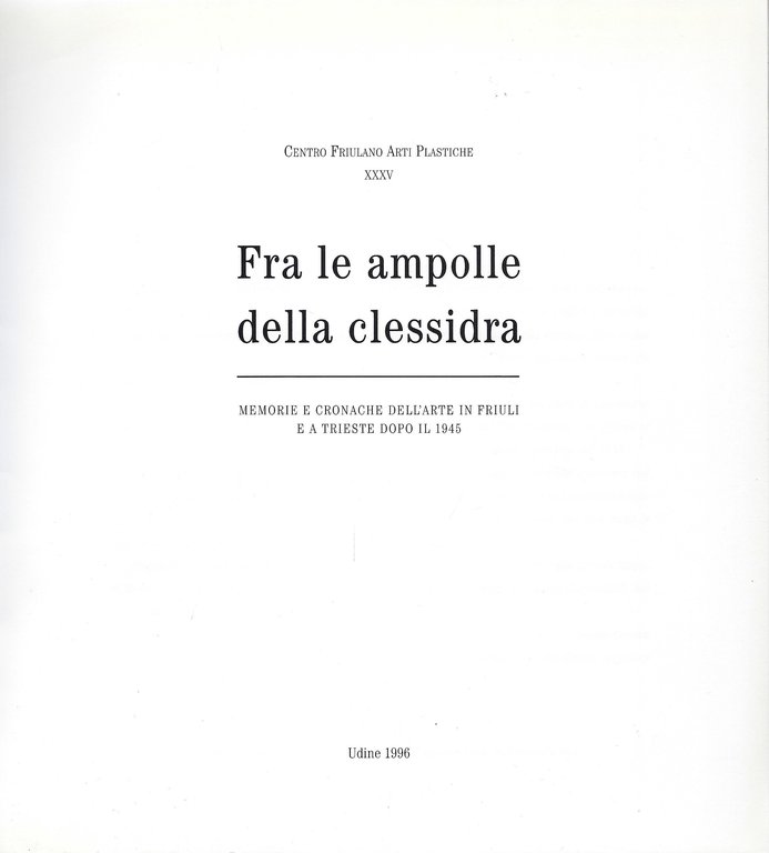 Fra le ampolle della clessidra - Memorie e Cronache dell'Arte …