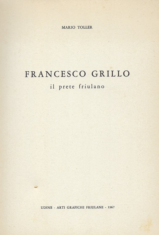 Francesco Grillo il prete friulano