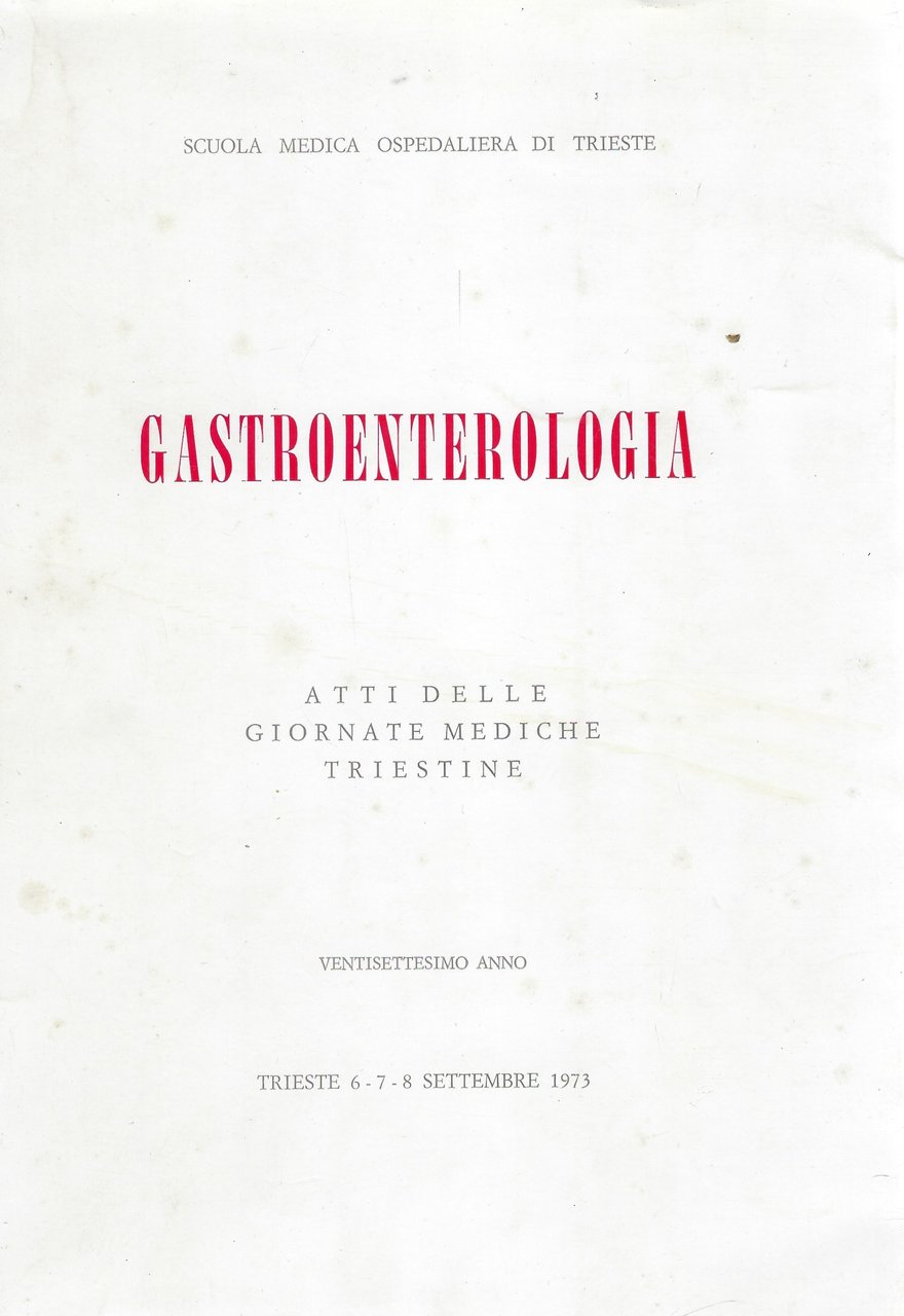 Gastroenterologia - Atti delle giornate mediche triestine