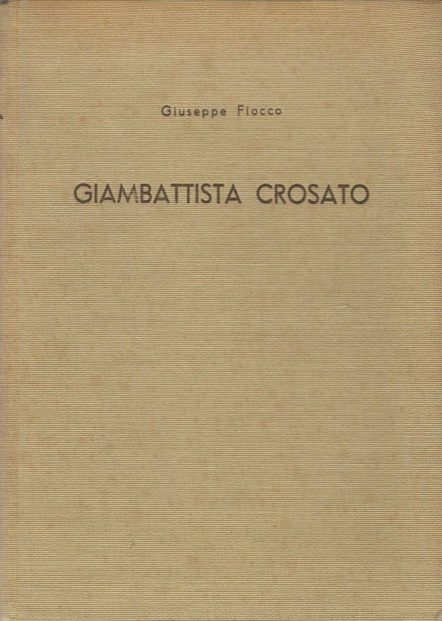 Giambattista Crosato. Pittore di Casa Savoia