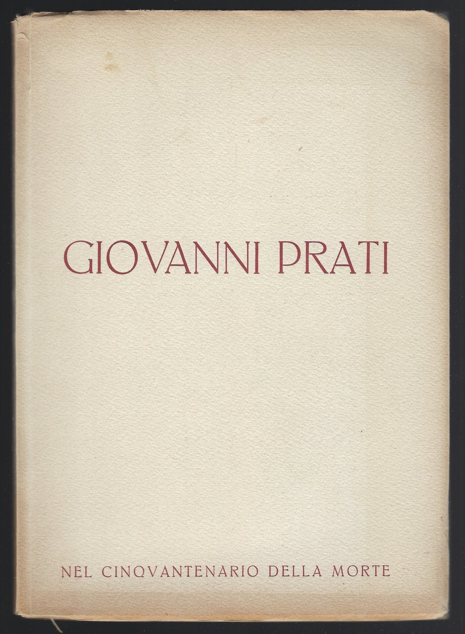 Giovanni Prati nel cinquantenario della morte