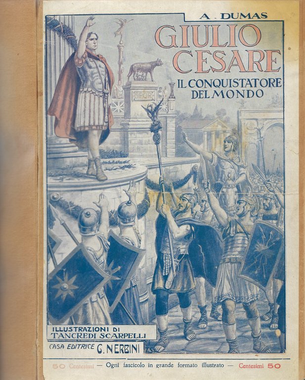 Giulio Cesare. Conquistatore del mondo