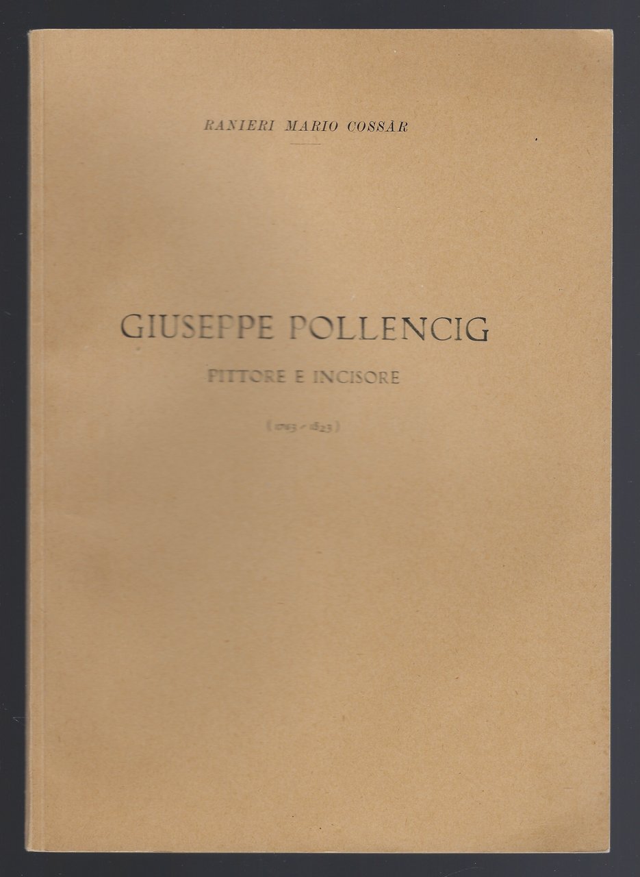 Giuseppe Pollencing. Pittore e incisore (1763-1823)