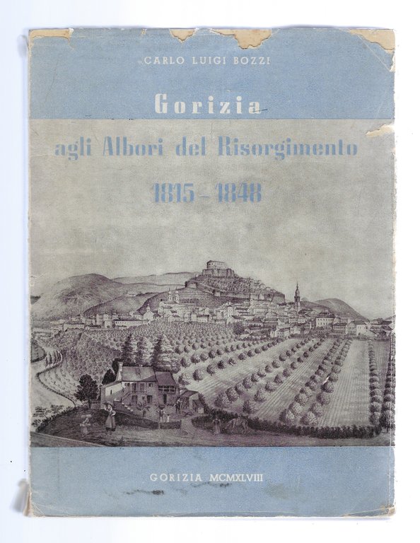 Gorizia agli albori del Risorgimento 1815-1848 | Immagine Gallery 1