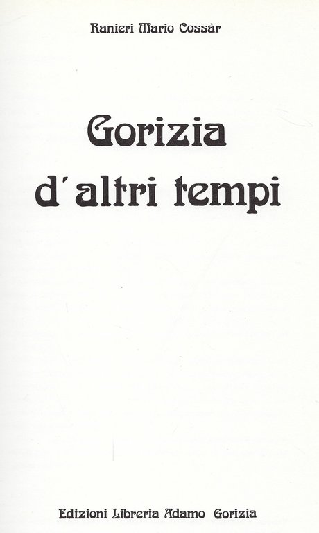 Gorizia d'altri tempi