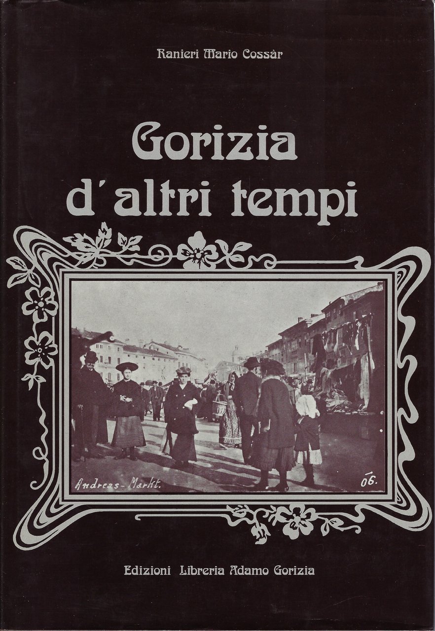 Gorizia d'altri tempi