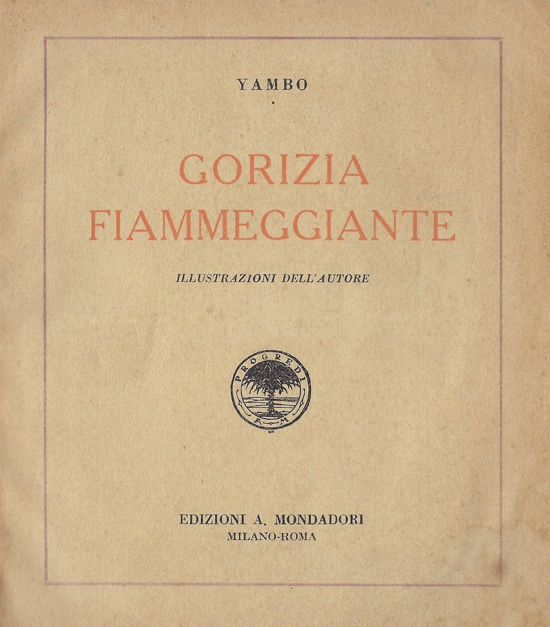 Gorizia fiammeggiante.