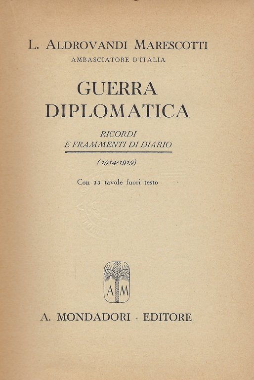 Guerra diplomatica: ricordi e frammenti di diario (1914-1919)