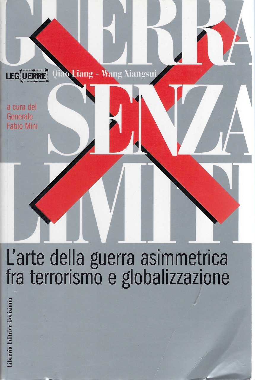 Guerra senza limiti L'arte della guerra asimmetrica fra terrorismo e …