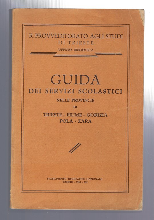 Guida ai servizi scolastici nelle provincie di Trieste-Fiume-Gorizia-Pola-Zara