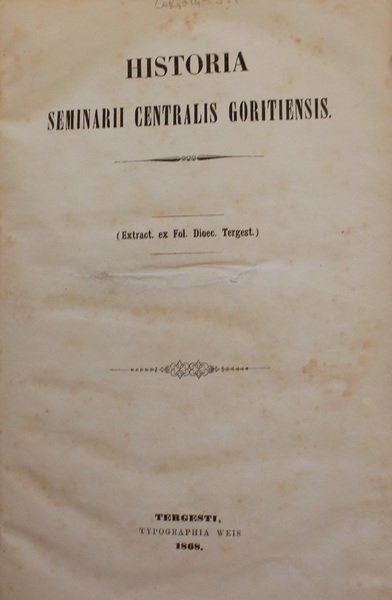 Historia: seminarii centralis goritiensis