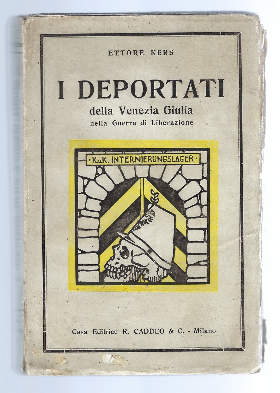 I Deportati della Venezia Giulia nella Guerra di Liberazione