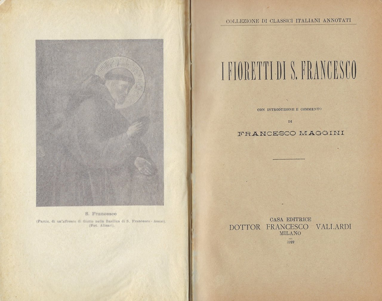 I fioretti di S. Francesco. Con introduzione e commento di …