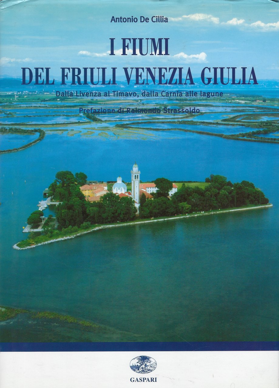 I fiumi del Friuli Venezia Giulia - Dalla Livenza al …