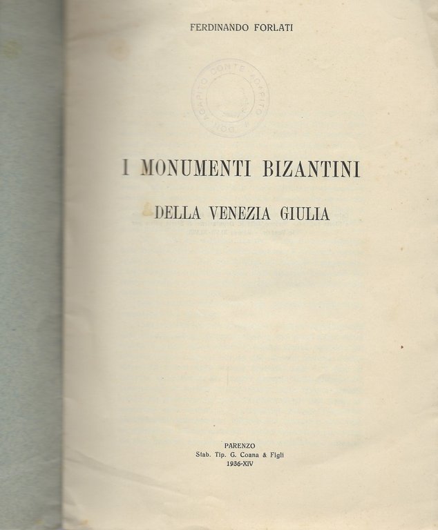 I monumenti bizantini della Venezia-Giulia