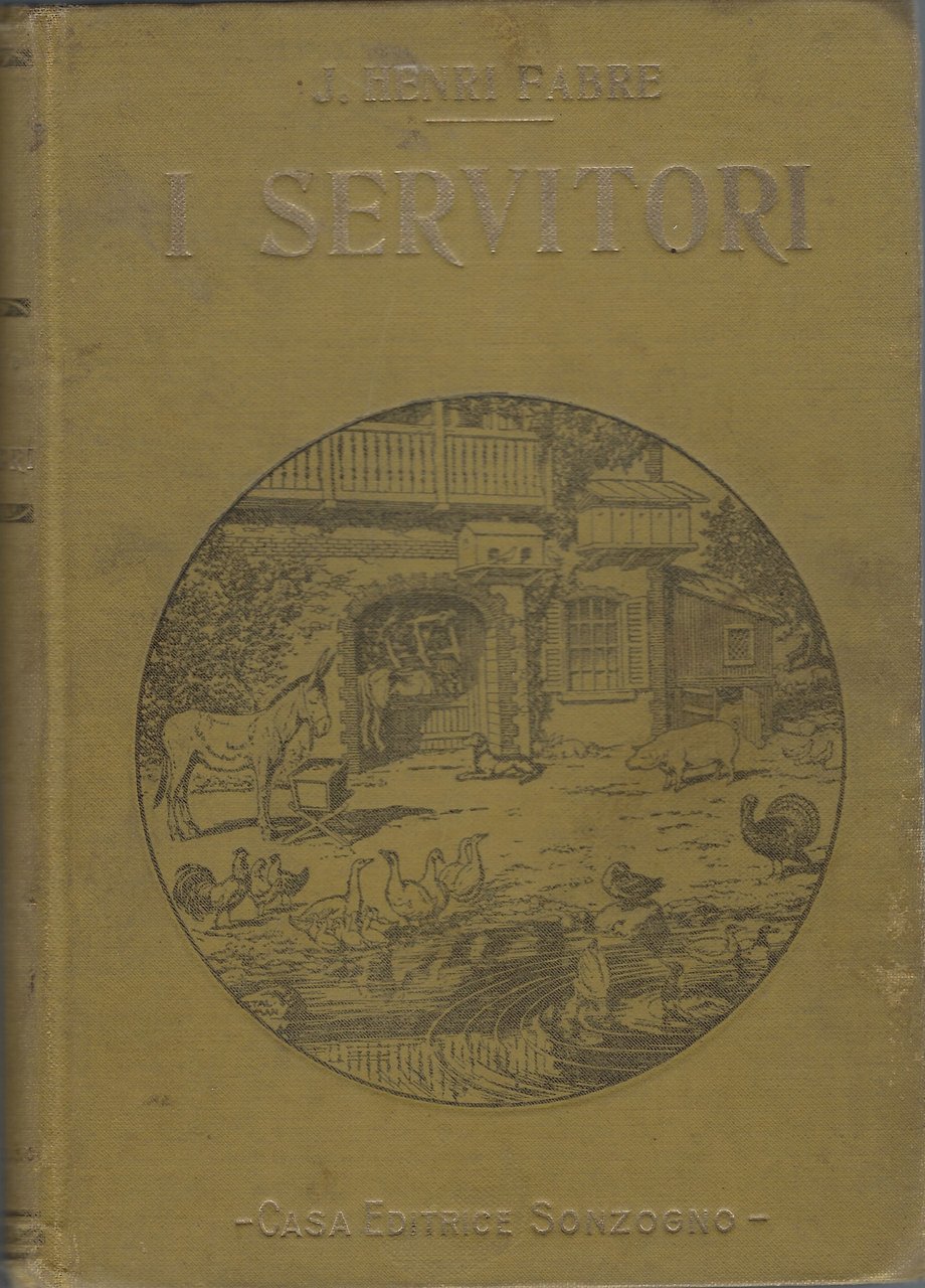 I servitori - Racconti dello zio Paolo su gli animali …