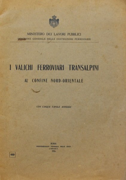 I valichi ferroviari transalpini al confine Nord-Orientale