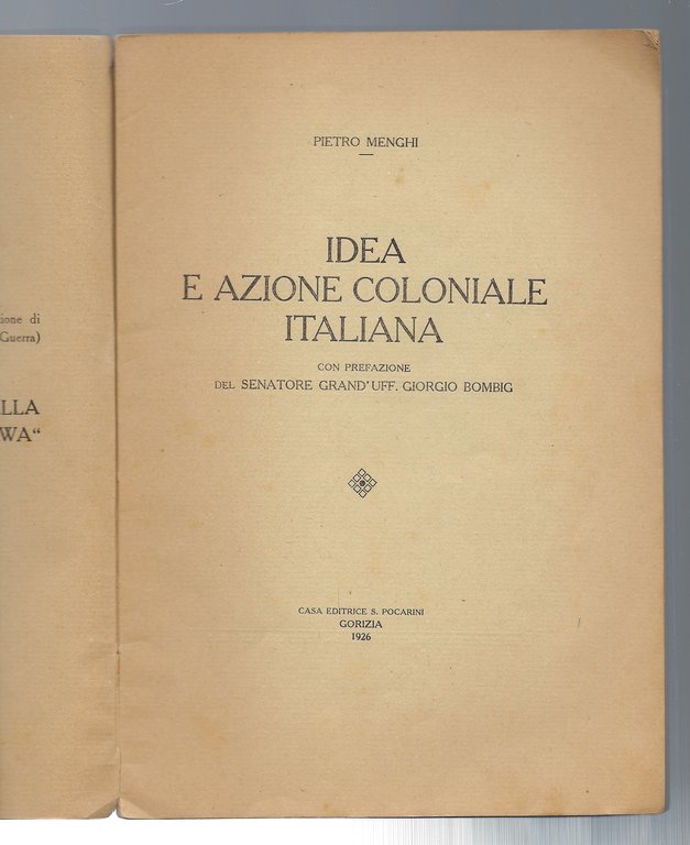 Idea e azione coloniale italiana. Con prefazione del Senatore Grand'Uff. …