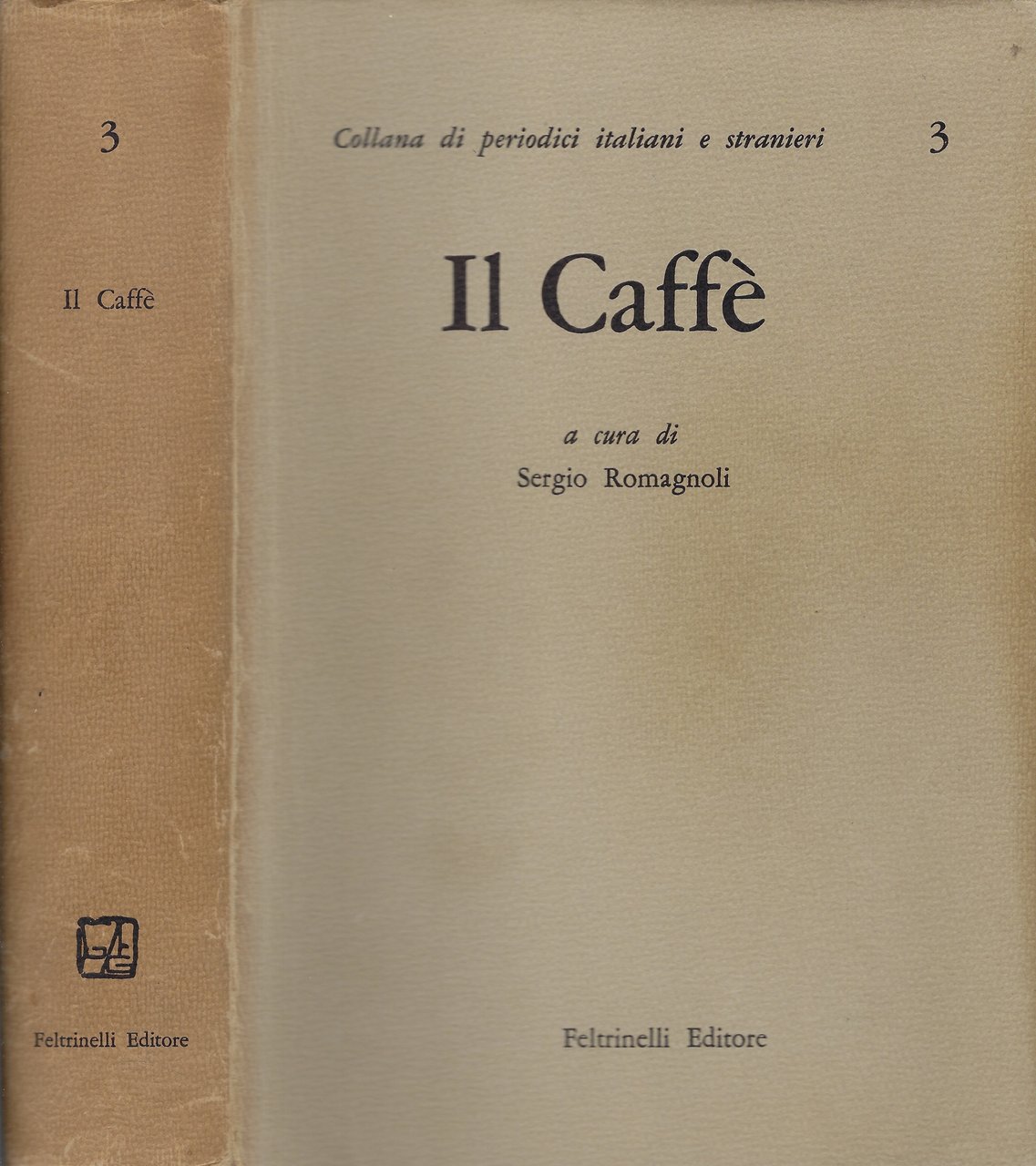 Il Caffè ossia brevi e vari discorsi distribuiti in fogli …