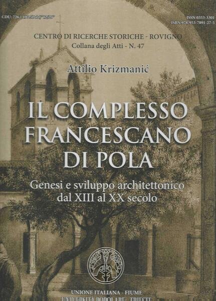 Il complesso francescano di Pola. Genesi e sviluppo architettonico dal …