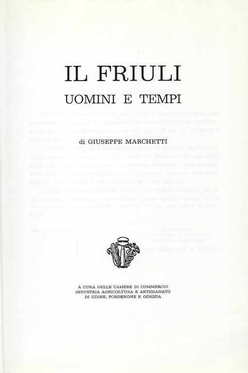 Il Friuli - Uomini e Tempi