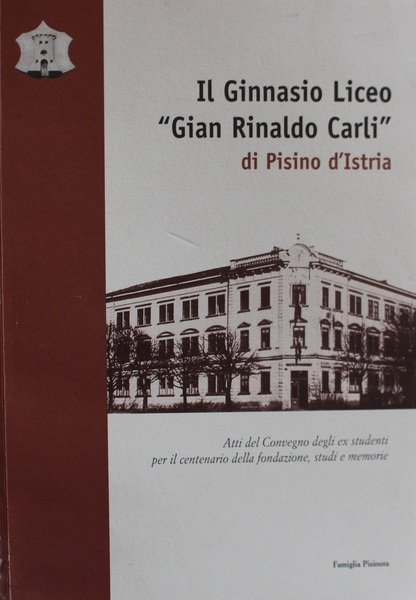 Il Ginnasio Liceo "Gian Rinaldo Carli" di Pisino d'Istria