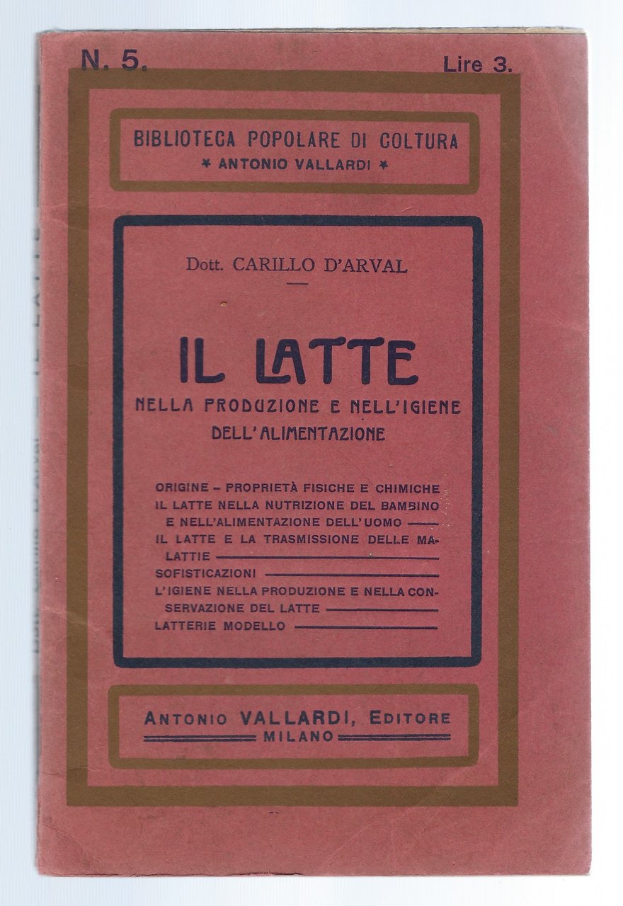 Il latte nella produzione e nell'igiene dell'alimentazione.