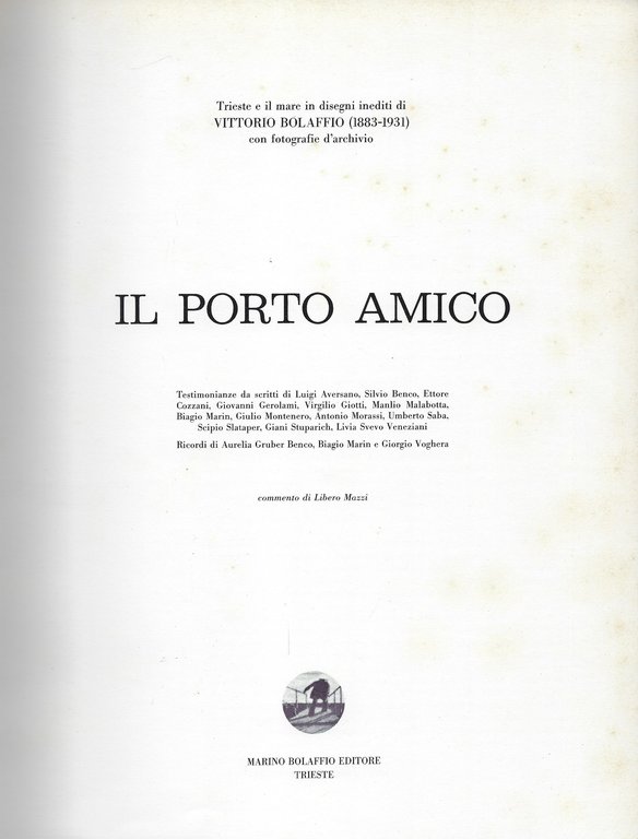 Il porto amico Trieste e il mare in disegni inediti …