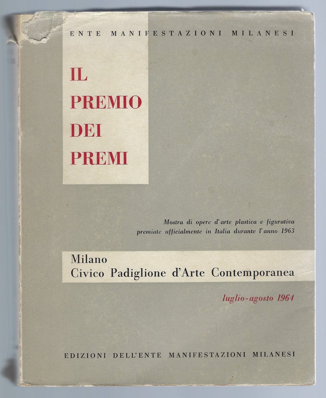 Il Premio dei Premi. Mostra di opere d'arte plastica e …