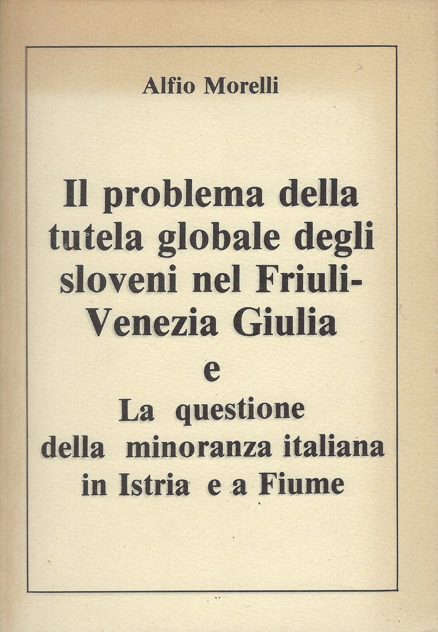 Il problema della tutela globale degli sloveni nel Friuli Venezia …